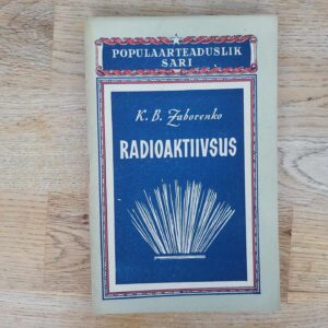 Radioaktiivsus . Karelia Zaborenko