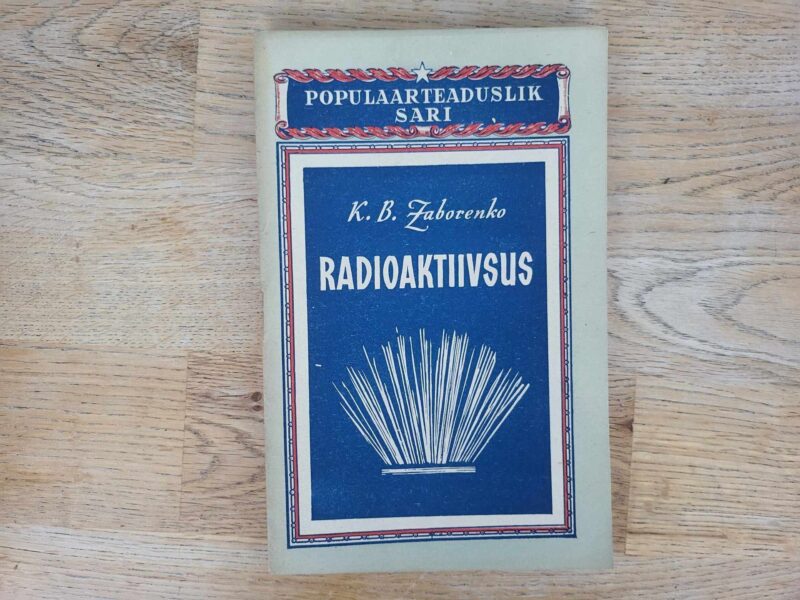 Radioaktiivsus . Karelia Zaborenko