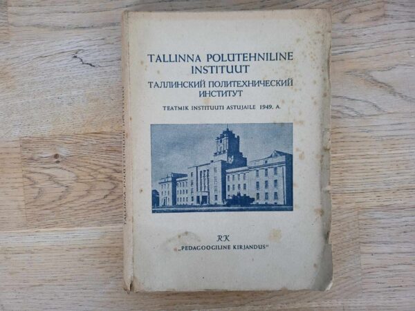 Tallinna Polütehniline Instituut . 1949