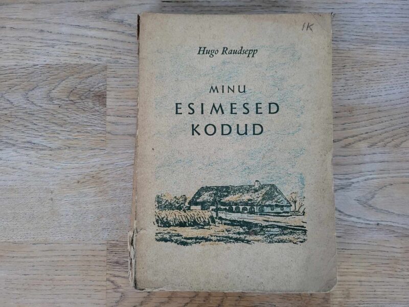 106974003 Minu esimesed kodud . Hugo Raudsepp