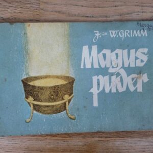 Magus puder . Jakob Grimm ja Wilhelm Grimm