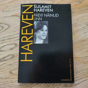 Päevi näinud linn . Šulamit Hareven