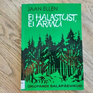 Ei halastust ei armu II . Jaan Ellen