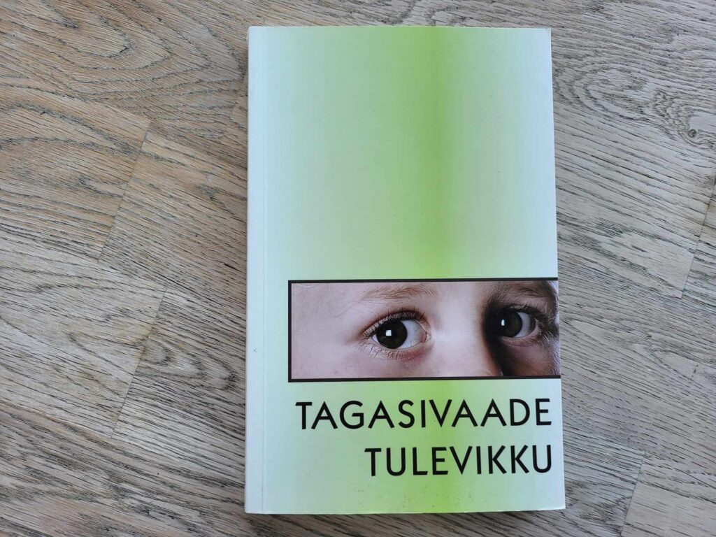 Tagasivaade tulevikku . Silvi-Aire Villo