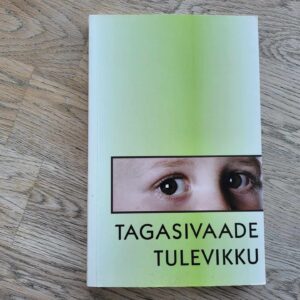 Tagasivaade tulevikku . Silvi-Aire Villo