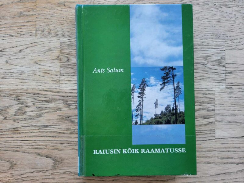 Raiusin kõik raamatusse . Ants Salum