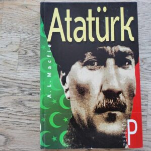 Atatürk . A. L. Macfie  Persoon