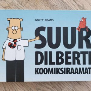 Suur Dilberti koomiksiraamat . Scott Adams