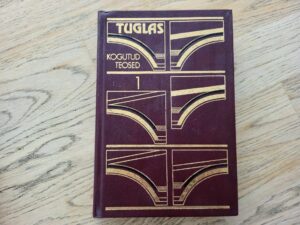 Friedebert Tuglase kogutud teosed 1