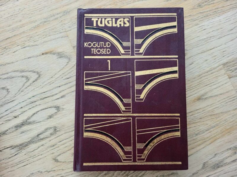 Friedebert Tuglase kogutud teosed 1