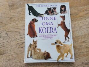 Tunne oma koera . Bruce Fogle