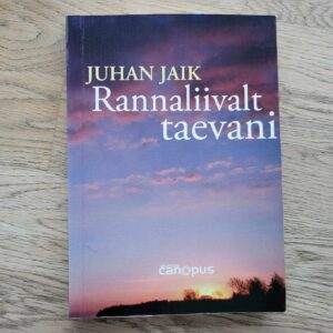 Rannaliivalt taevani . Juhan Jaik