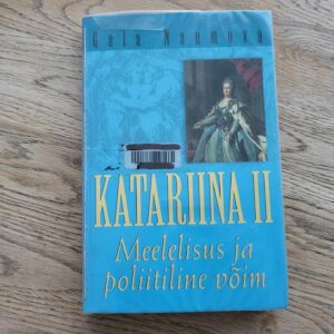 Katariina II Meelelisus ja poliitiline võim . Gala Naumova