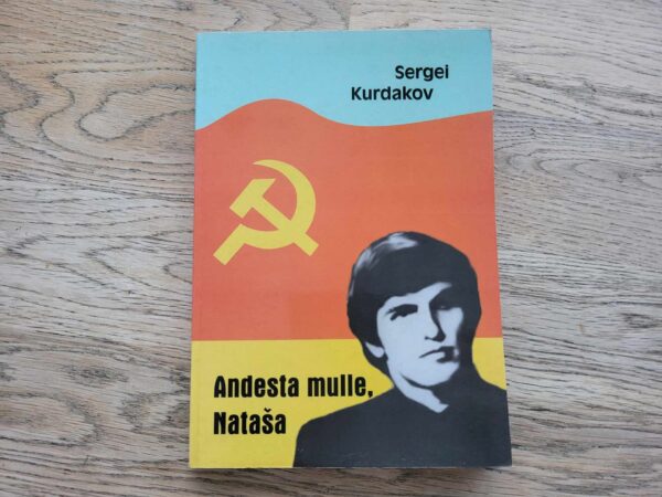 Andesta mulle Nataša . Sergei Kurdakov