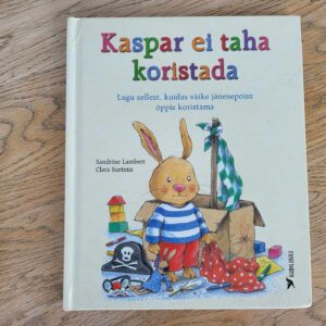 Kaspar ei taha koristada . Sandrine Lambert