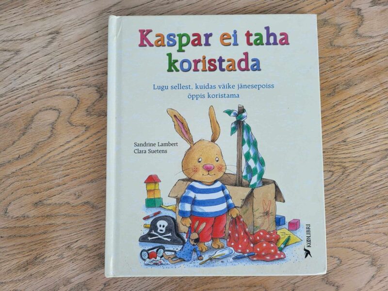 Kaspar ei taha koristada . Sandrine Lambert