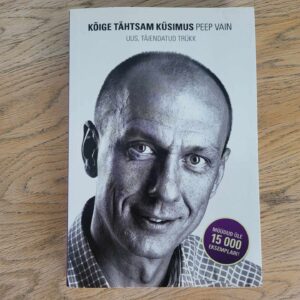 Kõige tähtsam küsimus . Peep Vain