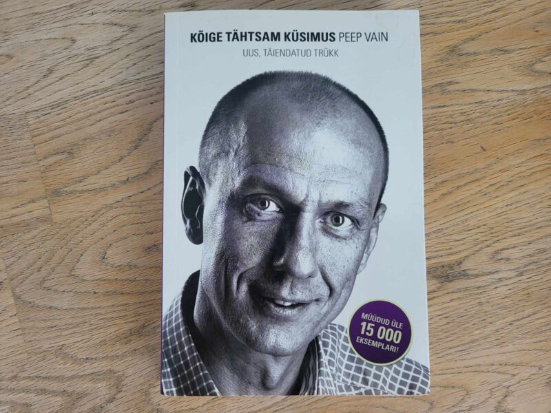 Kõige tähtsam küsimus . Peep Vain
