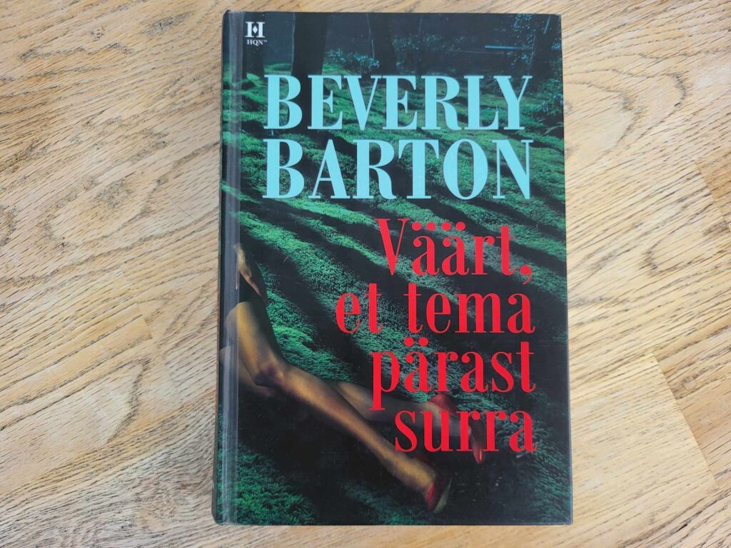 Väärt et tema pärast surra . Beverly Barton