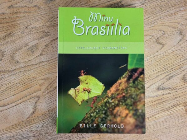 Minu Brasiilia . Pille Gerhold