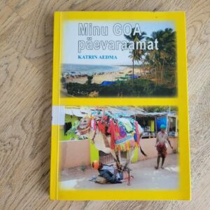 Minu Goa päevaraamat . Katrin Aedma