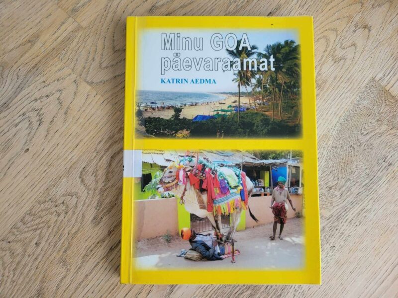 Minu Goa päevaraamat . Katrin Aedma