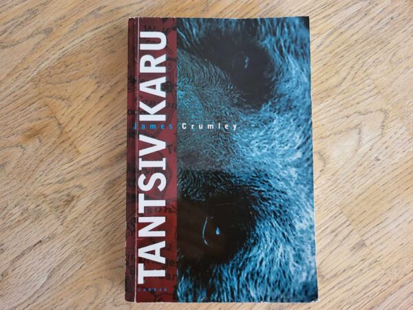 Tantsiv karu . James Crumley