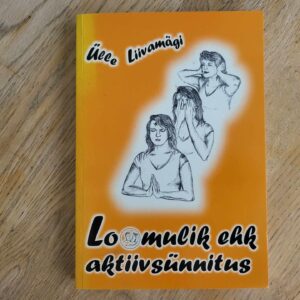 Loomulik ehk aktiivsünnitus . Ülle Liivamägi