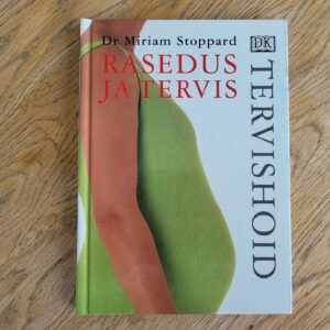 Rasedus ja tervis . Miriam Stoppard