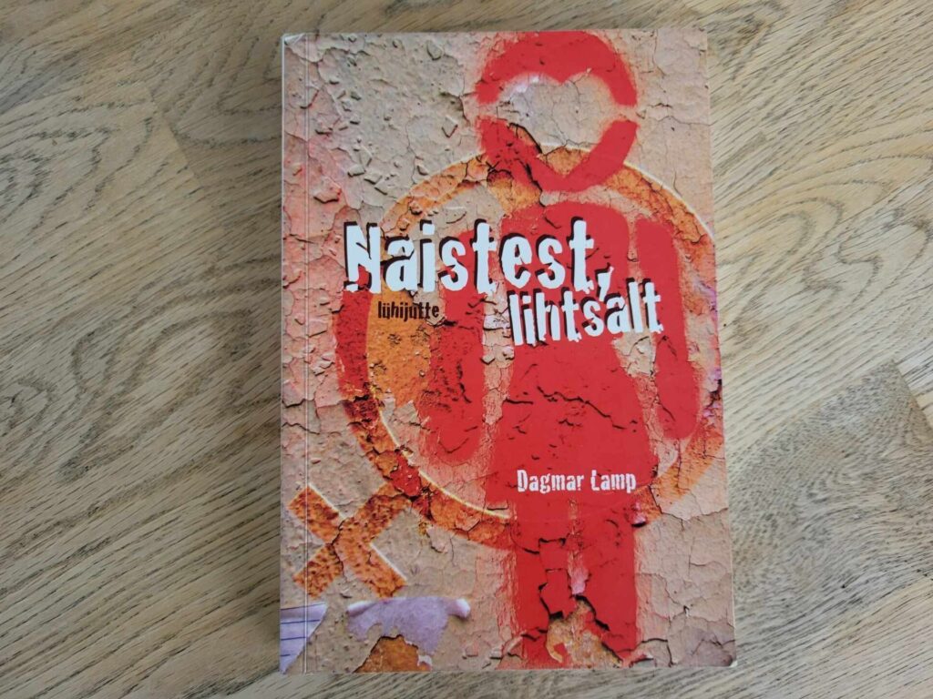 Naistest lihtsalt . Dagmar Lamp