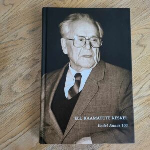 Elu raamatute keskel . Endel Annus