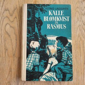 Kalle Blomkvist ja Rasmus . Astrid Lindgren