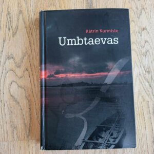 Umbtaevas . Katrin Kurmiste