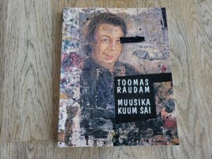 Muusika kuum sai . Toomas Raudam