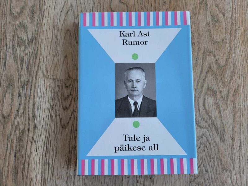 107272170 Tule ja päikese all . Karl Ast Rumor