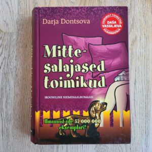 Mittesalajased toimikud . Darja Dontsova