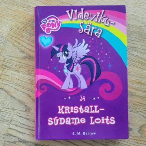 My Little Pony Videvikusära ja kristallsüdame loits