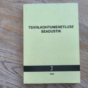 107301139 Tsiviilkohtumenetluse seadustik