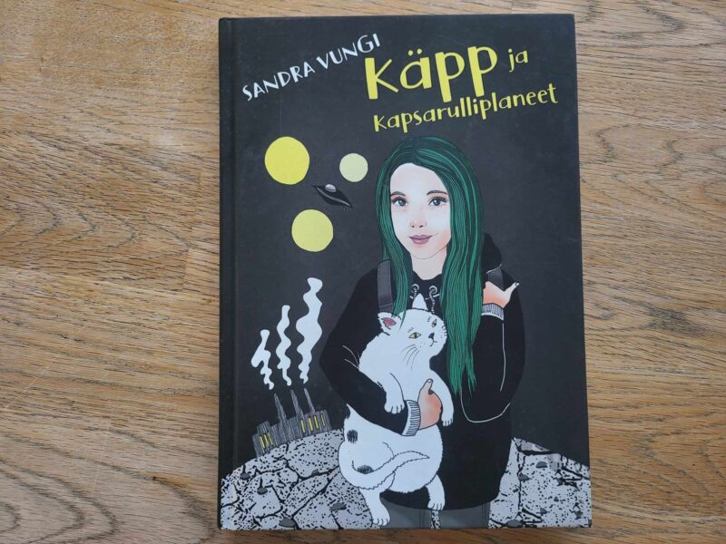 Käpp ja kapsarulliplaneet . Sandra Vungi