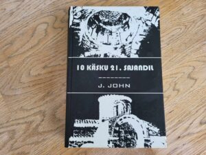 10 käsku 21 sajandil . J. John