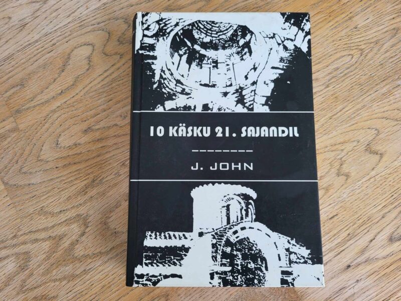 10 käsku 21 sajandil . J. John