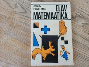 Elav matemaatika . Jakov Perelman