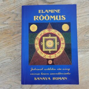 Elamine rõõmus . Sanaya Roman