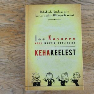 Kehakeelest . Marvin Karlins ja Joe Navarro
