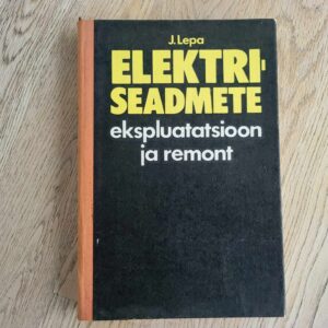 107406022 Elektriseadmete ekspluatatsioon ja remont . Jaan Lepa