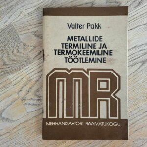 Metallide termiline ja termokeemiline töötlemine . V. Pakk
