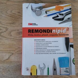 Remondinipid . Ehita, krohvi, plaadi, soojusta, meisterda