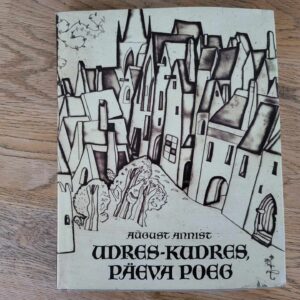 107457532 Udres-Kudres Päeva poeg . August Annist