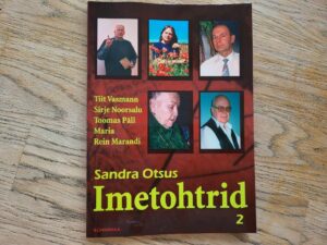 Imetohtrid II . Sandra Otsus