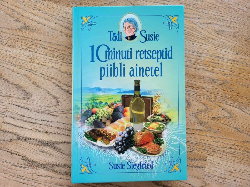 Tädi Susie 10 minuti retseptid piibli ainetel . Susie Siegfr